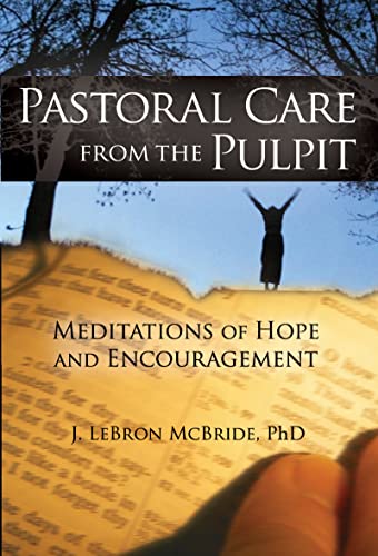 Stock image for Pastoral Care from the Pulpit: Meditations of Hope and Encouragement for sale by G. & J. CHESTERS