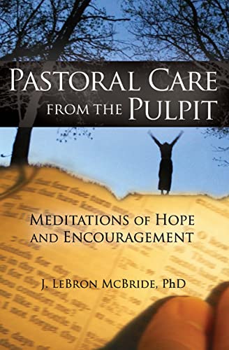 Stock image for Pastoral Care from the Pulpit: Meditations of Hope and Encouragement (Haworth Series in Chaplaincy) for sale by Chiron Media