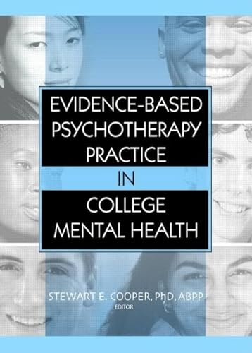 Stock image for Evidence-Based Psychotherapy Practice in College Mental Health for sale by Chiron Media