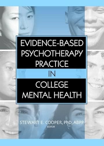 Imagen de archivo de Evidence-Based Psychotherapy Practice in College Mental Health a la venta por Blackwell's