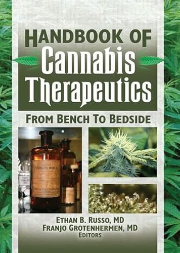 Stock image for The Handbook of Cannabis Therapeutics (Haworth Series in Integrative Healing) for sale by Grumpys Fine Books