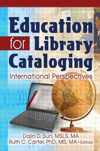 9780789031136: Education for Library Cataloging: International Perspectives
