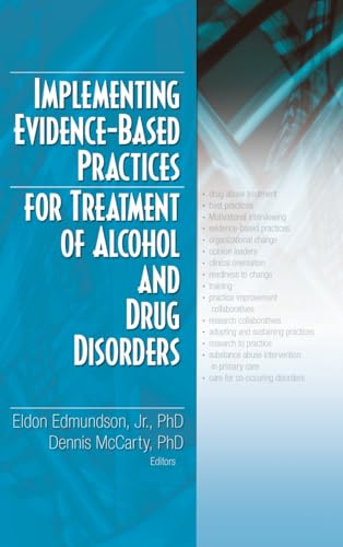 Imagen de archivo de Implementing Evidence-Based Practices for Treatment of Alcohol And Drug Disorders a la venta por Chiron Media