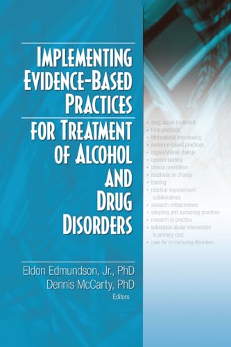 Imagen de archivo de Implementing Evidence-Based Practices for Treatment of Alcohol And Drug Disorders a la venta por Chiron Media