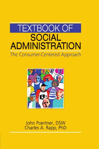 Imagen de archivo de Textbook of Social Administration: The Consumer-Centered Approach a la venta por ICTBooks