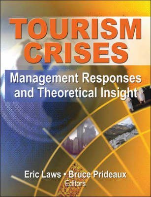 9780789032072: Tourism Crises: Management Responses And Theoretical Insight