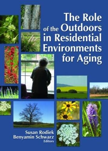 Stock image for The Role of the Outdoors in Residential Environments for Aging for sale by Chiron Media