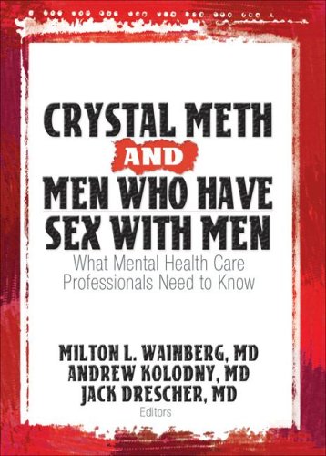 9780789032485: Crystal Meth and Men Who Have Sex with Men: What Mental Health Care Professionals Need to Know