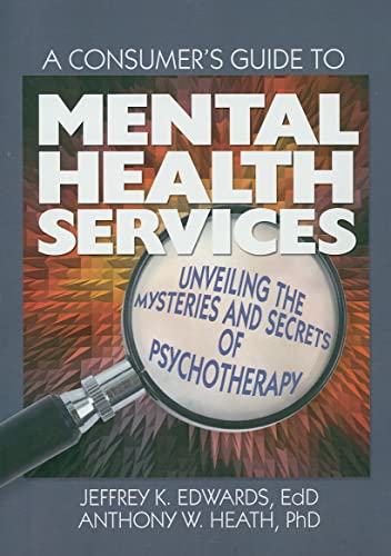 Stock image for A Consumer's Guide to Mental Health Services for sale by Blackwell's