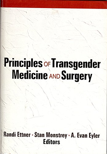 

Principles of Transgender Medicine and Surgery (Human Sexuality (Hardcover))
