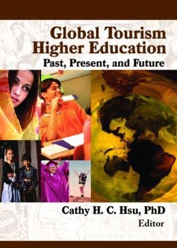 9780789032812: Global Tourism Higher Education: Past, Present, and Future