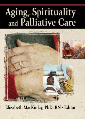 Beispielbild fr Aging, Spirituality and Palliative Care zum Verkauf von Blackwell's