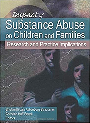 Stock image for Impact of Substance Abuse on Children and Families : Research and Practice Implications for sale by Better World Books