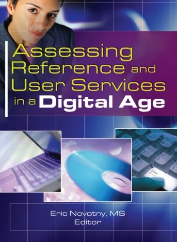 Beispielbild fr Assessing Reference and User Services in a Digital Age zum Verkauf von Chiron Media