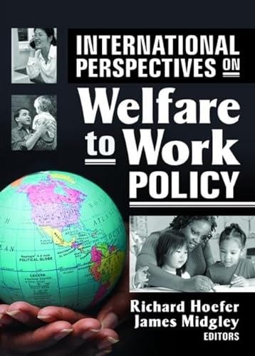 Beispielbild fr International Perspectives on Welfare to Work Policy zum Verkauf von Blackwell's