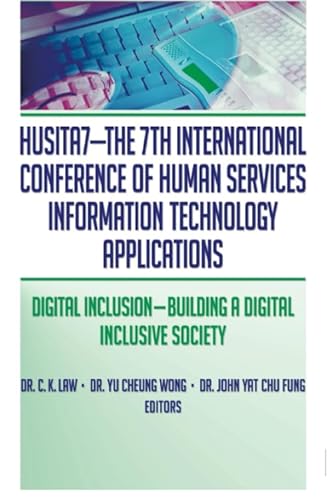 Stock image for HUSITA7, the 7th International Conference of Human Services Information Technology Applications for sale by Blackwell's