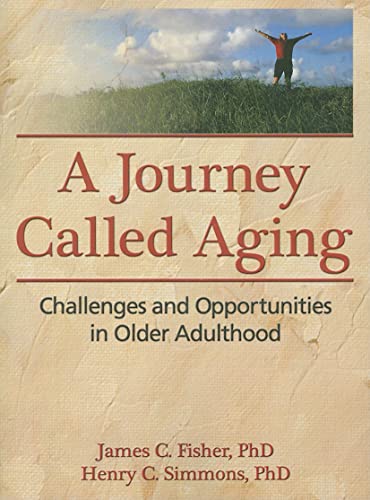 Beispielbild fr A Journey Called Aging zum Verkauf von Blackwell's