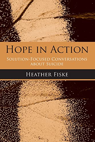 9780789033949: Hope in Action: Solution-Focused Conversations About Suicide
