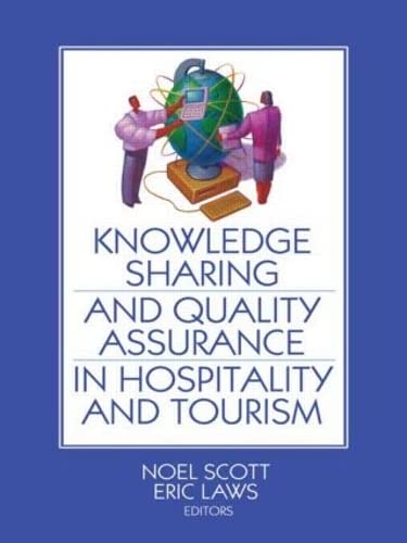 Imagen de archivo de Knowledge Sharing and Quality Assurance in Hospitality and Tourism a la venta por Chiron Media
