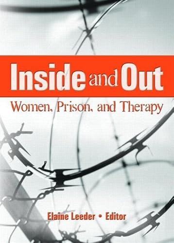 Stock image for Inside and Out: Women, Prison, and Therapy for sale by ThriftBooks-Dallas