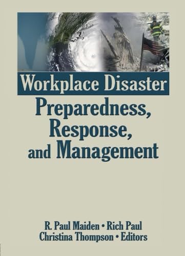 Stock image for Workplace Disaster Preparedness, Response, and Management for sale by Blackwell's
