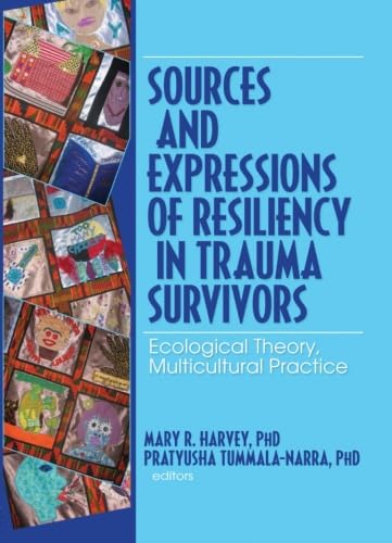 Imagen de archivo de Sources and Expressions of Resiliency in Trauma Survivors a la venta por Blackwell's