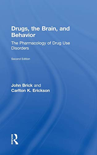 Imagen de archivo de Drugs, the Brain, and Behavior: The Pharmacology of Drug Use Disorders a la venta por SecondSale