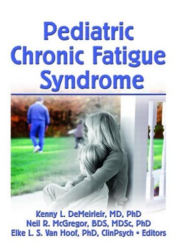 Stock image for Pediatric Chronic Fatigue Syndrome (Journal of Chronic Fatigue Syndrome) for sale by Ashworth Books