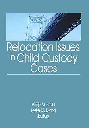 Imagen de archivo de Relocation Issues in Child Custody Cases a la venta por HPB-Emerald