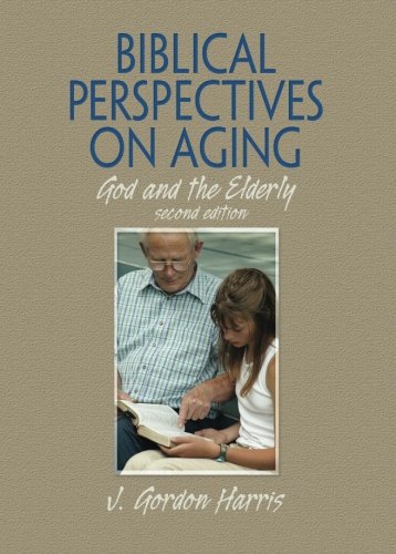 Beispielbild fr Biblical Perspectives on Aging zum Verkauf von Blackwell's