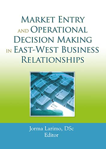 9780789035431: Market Entry and Operational Decision Making in East-West Business Relationships