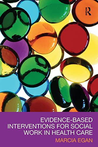 9780789035608: Evidence-based interventions for social work in health care