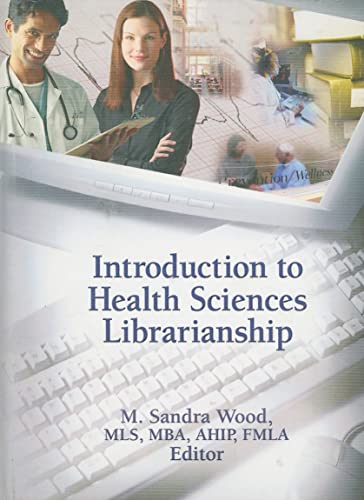 Stock image for Introduction to Health Sciences Librarianship for sale by Revaluation Books