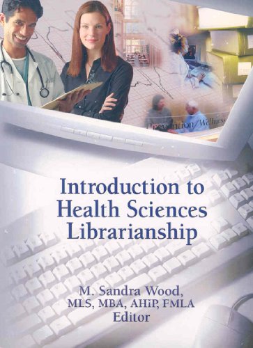 Beispielbild fr Introduction to Health Sciences Librarianship zum Verkauf von Better World Books