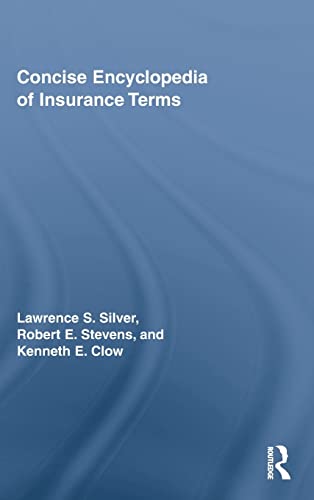 Stock image for Concise Encyclopedia of Insurance Terms for sale by Revaluation Books