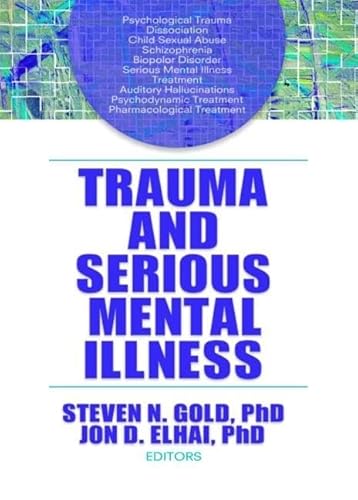 Imagen de archivo de Trauma and Serious Mental Illness a la venta por Revaluation Books