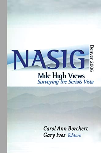 Mile-High Views: Surveying the Serials Visa, NASIG 2006