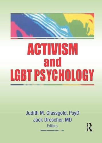 Stock image for Activism and LGBT Psychology (Journal of Gay & Lesbian Psychotherapy) for sale by Books From California