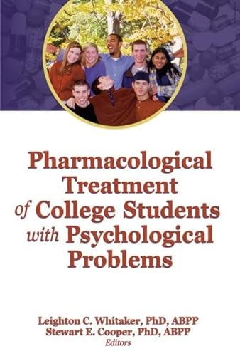 Stock image for Pharmacological Treatment of College Students With Psychological Problems for sale by Revaluation Books