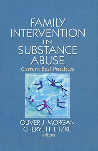 9780789037572: Family Interventions in Substance Abuse: Current Best Practices