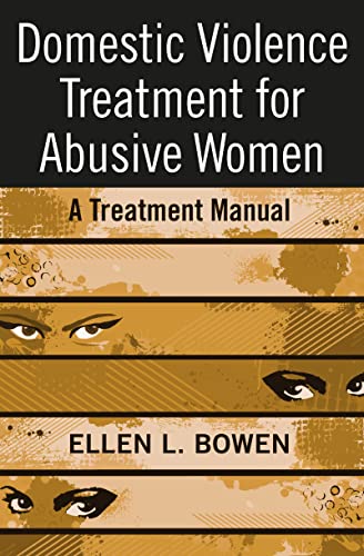 Beispielbild fr Domestic Violence Treatment for Abusive Women zum Verkauf von Blackwell's