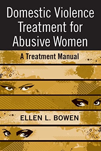 Beispielbild fr Domestic Violence Treatment for Abusive Women: A Treatment Manual zum Verkauf von Blackwell's
