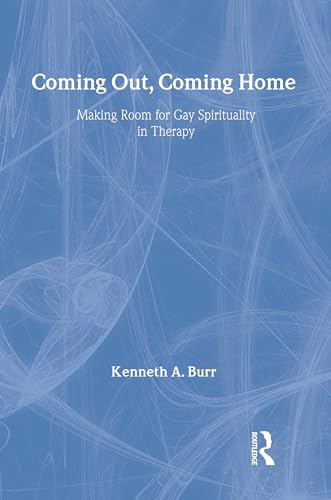 9780789038425: Coming Out, Coming Home: Making Room for Gay Spirituality in Therapy