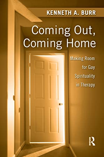 Beispielbild fr Coming Out, Coming Home: Making Room for Gay Spirituality in Therapy zum Verkauf von Oblivion Books