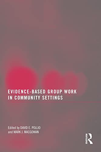 Beispielbild fr Evidence-Based Group Work in Community Settings zum Verkauf von Roundabout Books