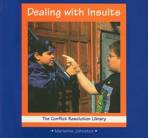 Imagen de archivo de Dealing with Insults (Conflict Resolution Library) a la venta por Hawking Books