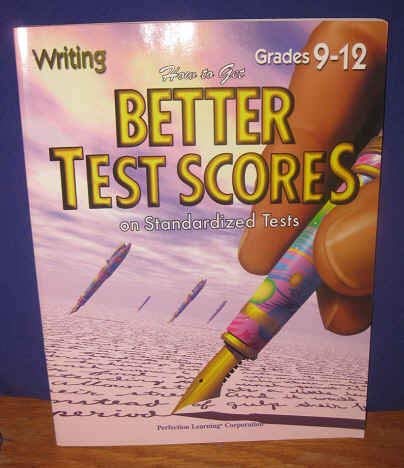 Stock image for How to Get Better Test Scores on Standardized Tests Grades 9-12 (Writing) for sale by HPB-Emerald
