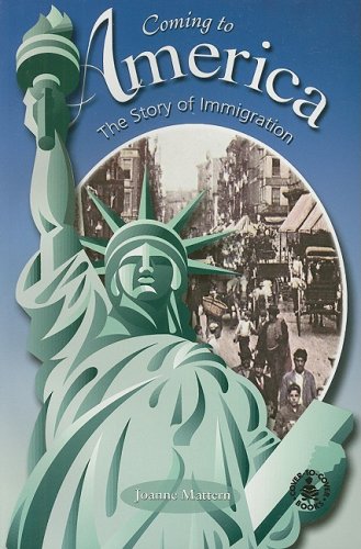 Imagen de archivo de Coming to America: The Story of Immigration (Cover-To-Cover Books) a la venta por SecondSale