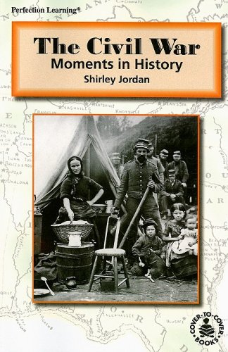 9780789129031: The Civil War: Moments in History (Cover-To-Cover Books)