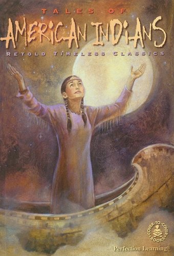 Stock image for Tales of American Indians: Retold Timeless Classics for sale by ThriftBooks-Dallas